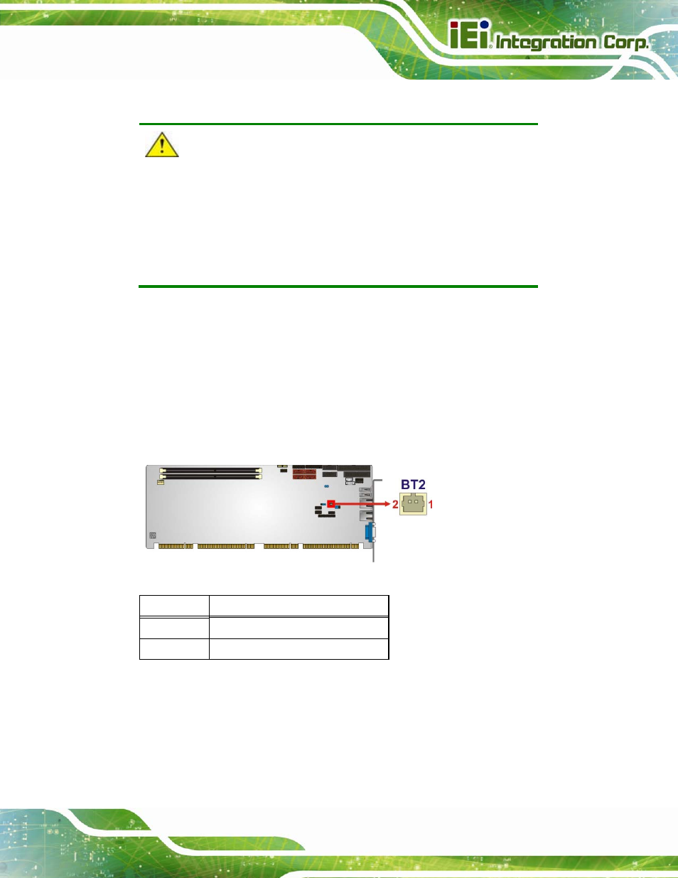2 battery connector, Figure 3-3: battery connector location, Table 3-4: battery connector pinouts | IEI Integration PCIE-H610 User Manual | Page 34 / 181