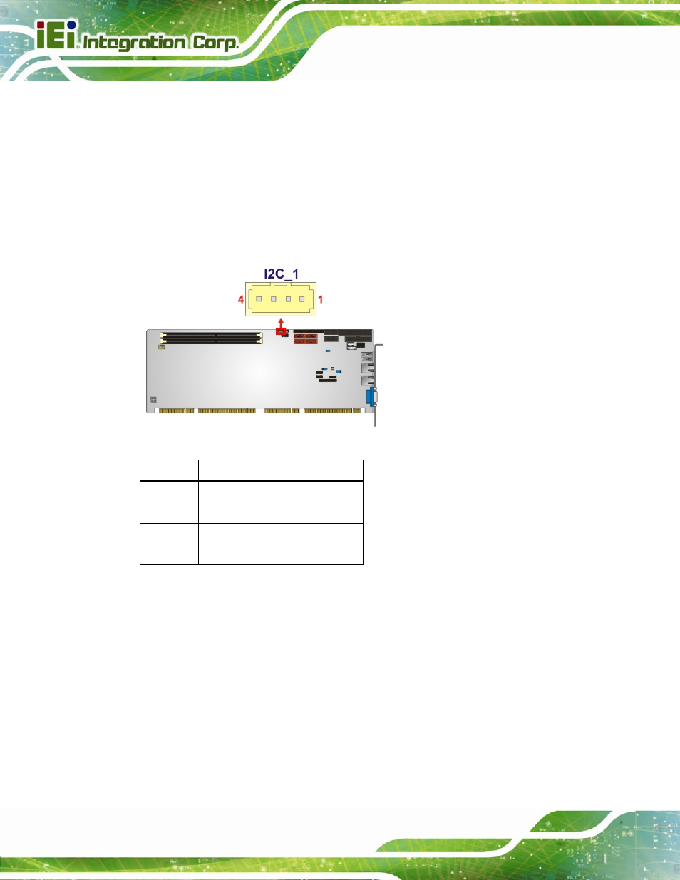 10 i2c connector, 11 infrared interface connector, Figure 3-11: i2c connector location | Table 3-11: i2c connector pinouts | IEI Integration PCIE-H610 User Manual | Page 41 / 181