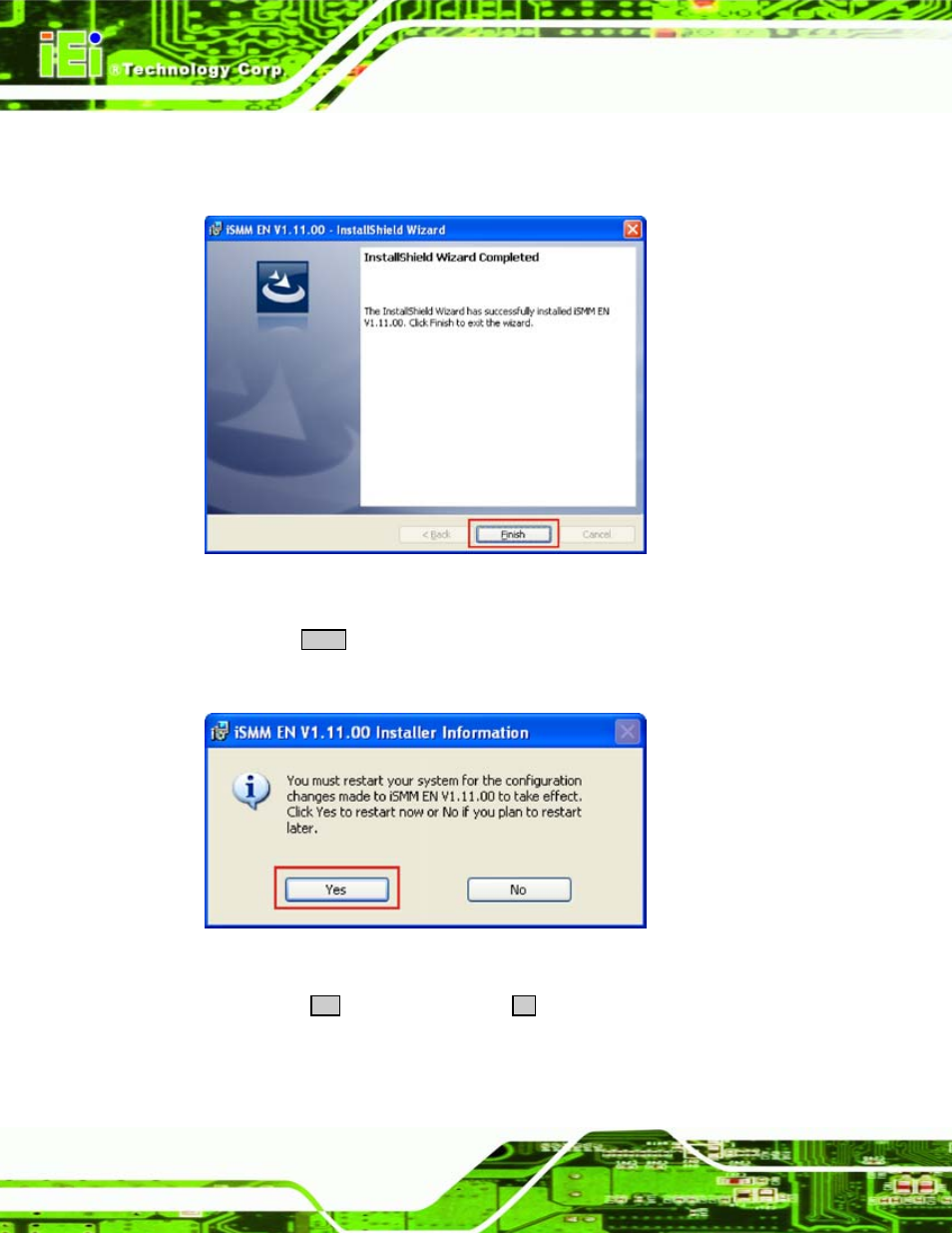 Figure 7-36: ismm installshield wizard complete, Figure 7-37: ismm restart confirmation | IEI Integration PCISA-945GSE v1.01 User Manual | Page 184 / 207