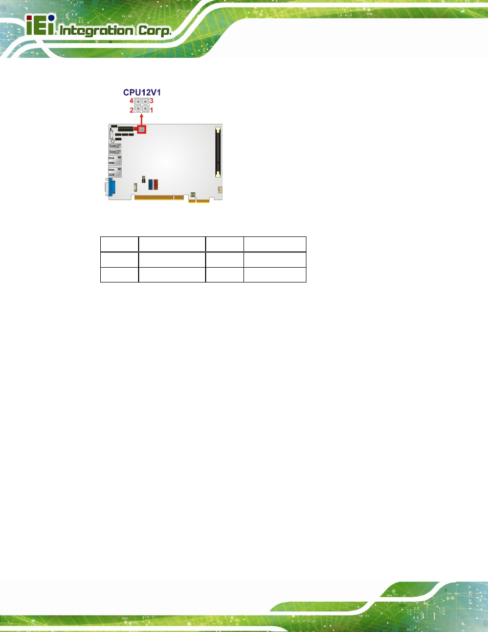 6 digital input/output (dio) connector, Figure 3-6: cpu power connector location, Table 3-7: cpu power connector pinouts | IEI Integration PICOe-B650 User Manual | Page 32 / 156