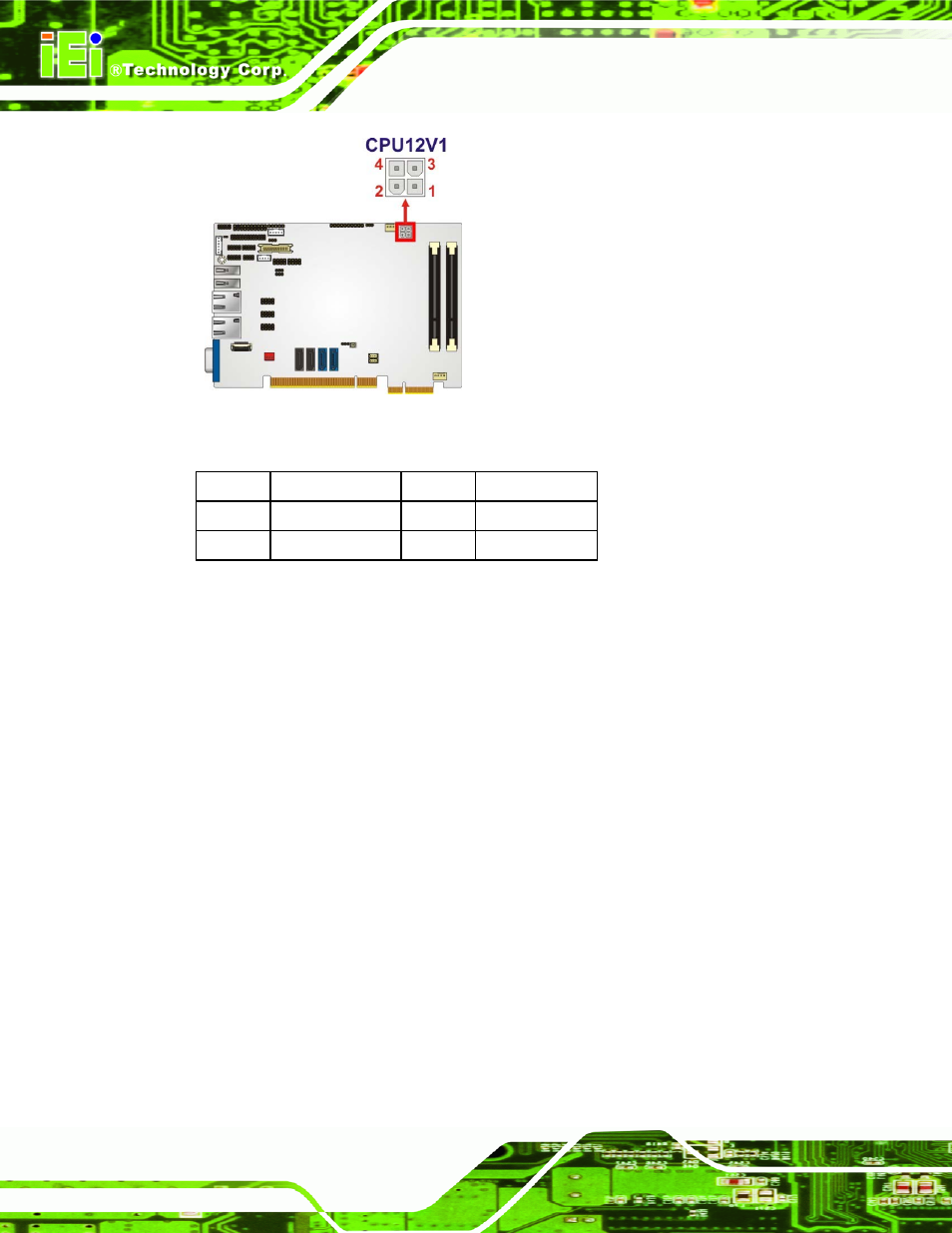 5 digital input/output (dio) connector, Figure 3-5: cpu power connector location, Table 3-6: cpu power connector pinouts | IEI Integration PICOe-HM650 User Manual | Page 34 / 174