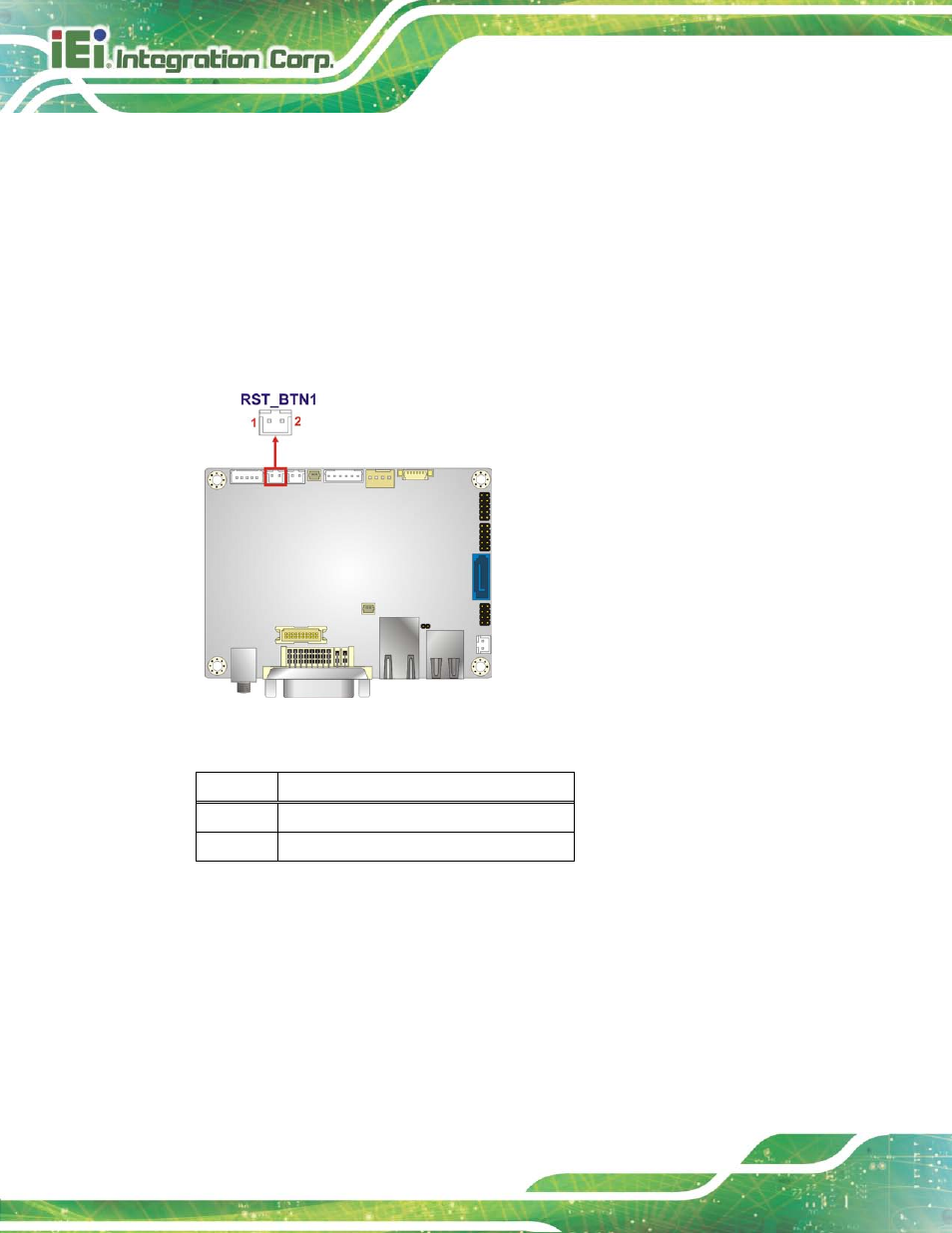 12 reset button connector, 13 rs-232 serial port connector, Figure 3-14: reset button connector location | Table 3-13: reset button connector pinouts | IEI Integration HYPER-KBN User Manual | Page 38 / 139
