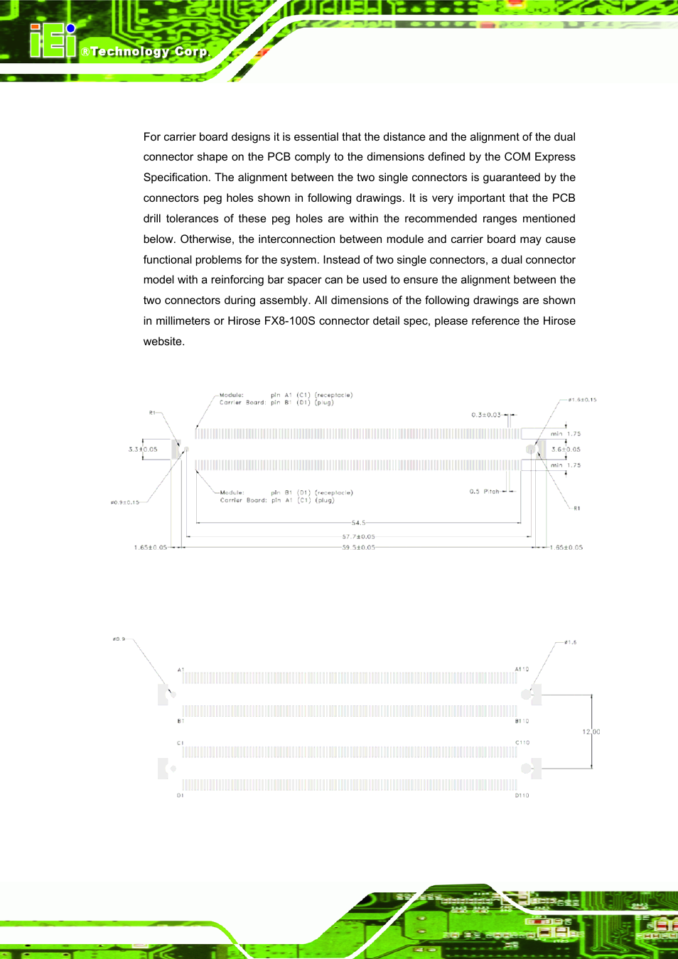 3 connector footprint, Onnector, Ootprint | Figure 6-3: single connector physical dimensions, Figure 6-4: dual connector footprint and alignment | IEI Integration ICE-DB-9S User Manual | Page 111 / 159