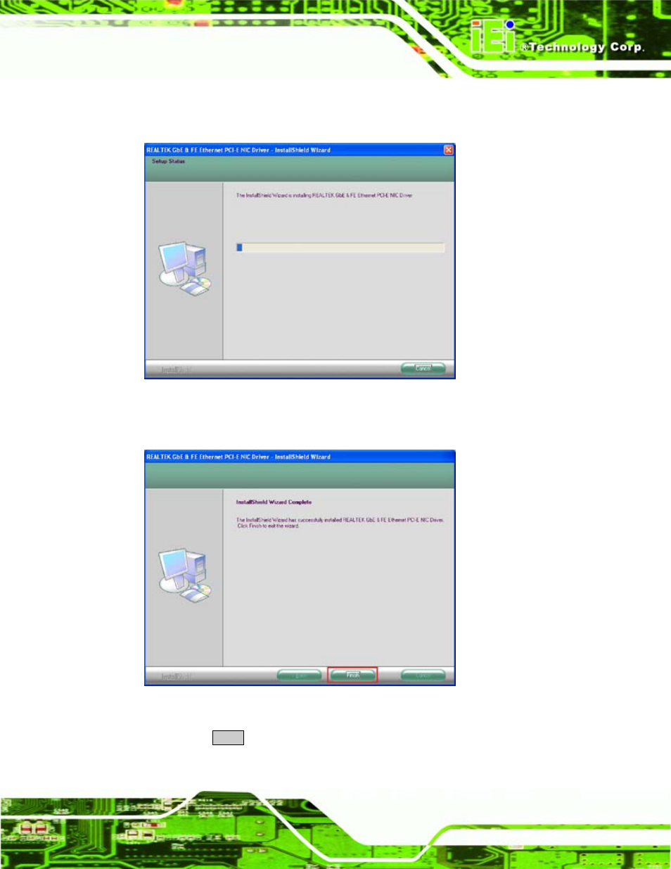 Figure 7-18: lan driver installation, Figure 7-19: lan driver installation complete | IEI Integration ICE-945GSE v1.01 User Manual | Page 117 / 151