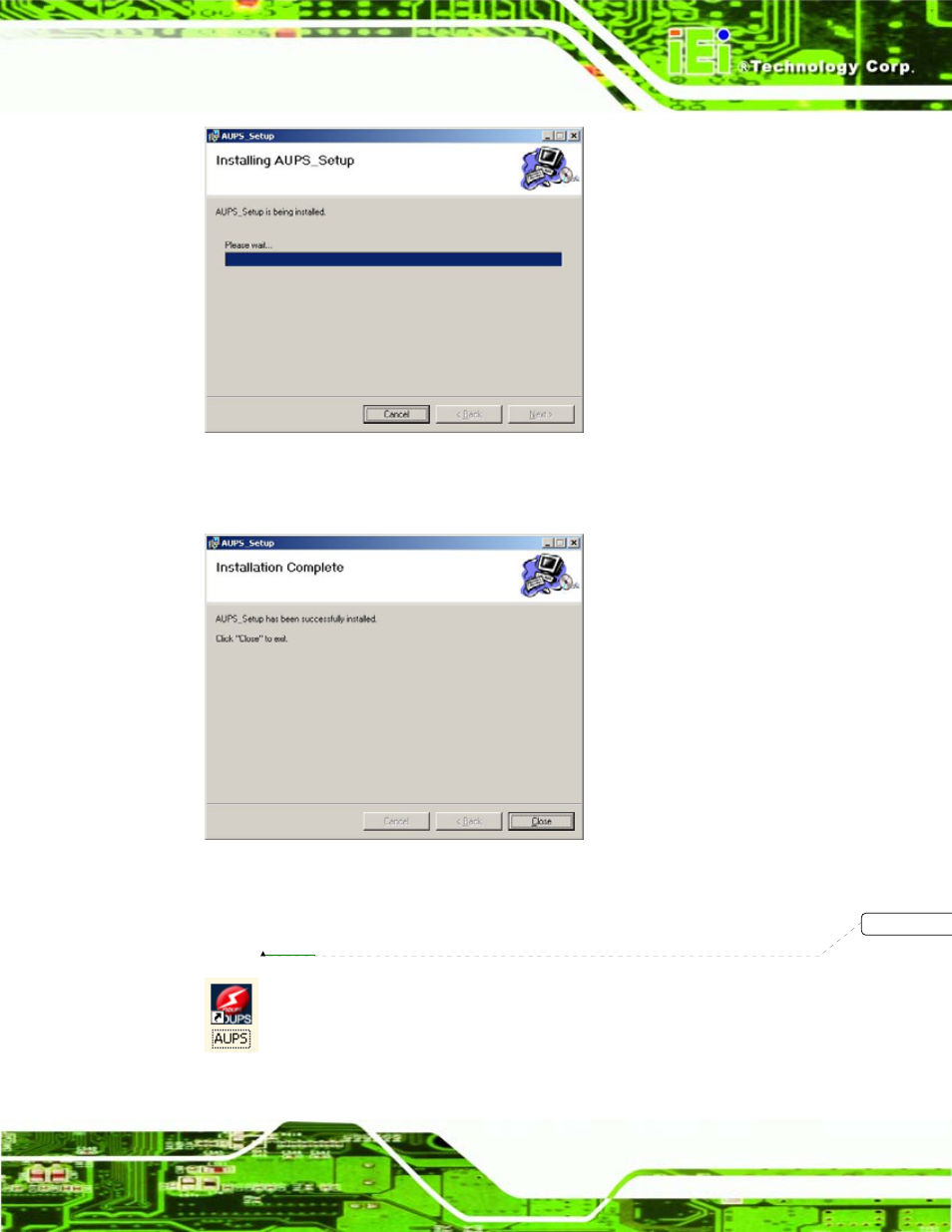 Figure 8-4: installing aups, Figure 8-5: installation complete | IEI Integration eKINO-945GSE v1.01 User Manual | Page 175 / 215
