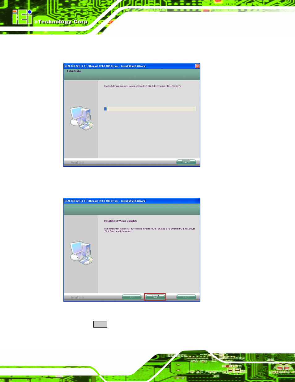 Figure 7-18: lan driver installation, Figure 7-19: lan driver installation complete | IEI Integration eKINO-945GSE v1.12 User Manual | Page 168 / 215