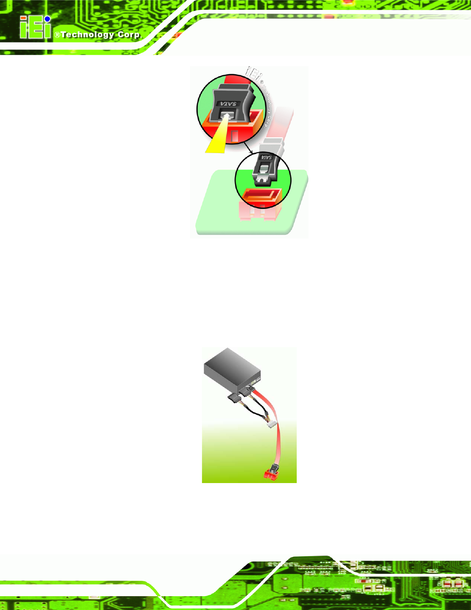 Figure 5-13: sata drive cable connection, Figure 5-14: sata power drive connection | IEI Integration KINO-9453 v1.00 User Manual | Page 92 / 229