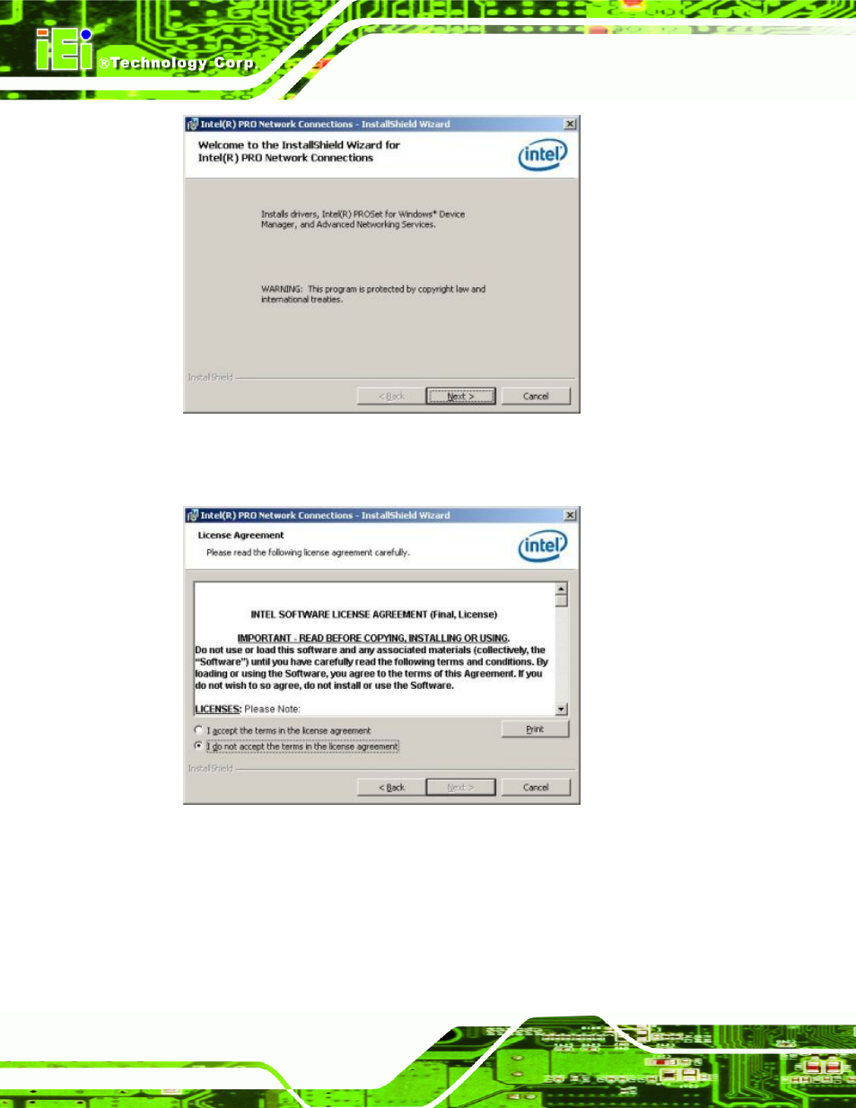 Figure 7-24: intel® 82566 welcome screen, Figure 7-25: intel® 82566 driver license agreement, Figure 7-24 | IEI Integration KINO-9652 v1.00 User Manual | Page 188 / 269