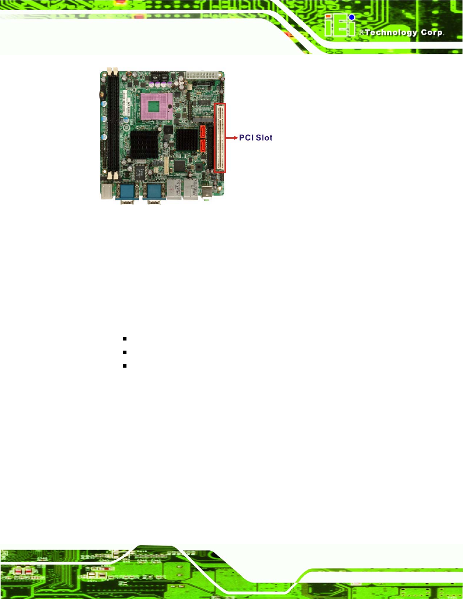 7 intel® ich8me pcie x1 bus, 8 intel® ich8me real time clock, 9 intel® ich8me sata controller | 7 intel, Ich8me pcie x1 bus, 8 intel, Ich8me real time clock, 9 intel, Ich8me sata controller, Figure 2-10: pci slot | IEI Integration KINO-9652 v1.00 User Manual | Page 43 / 269