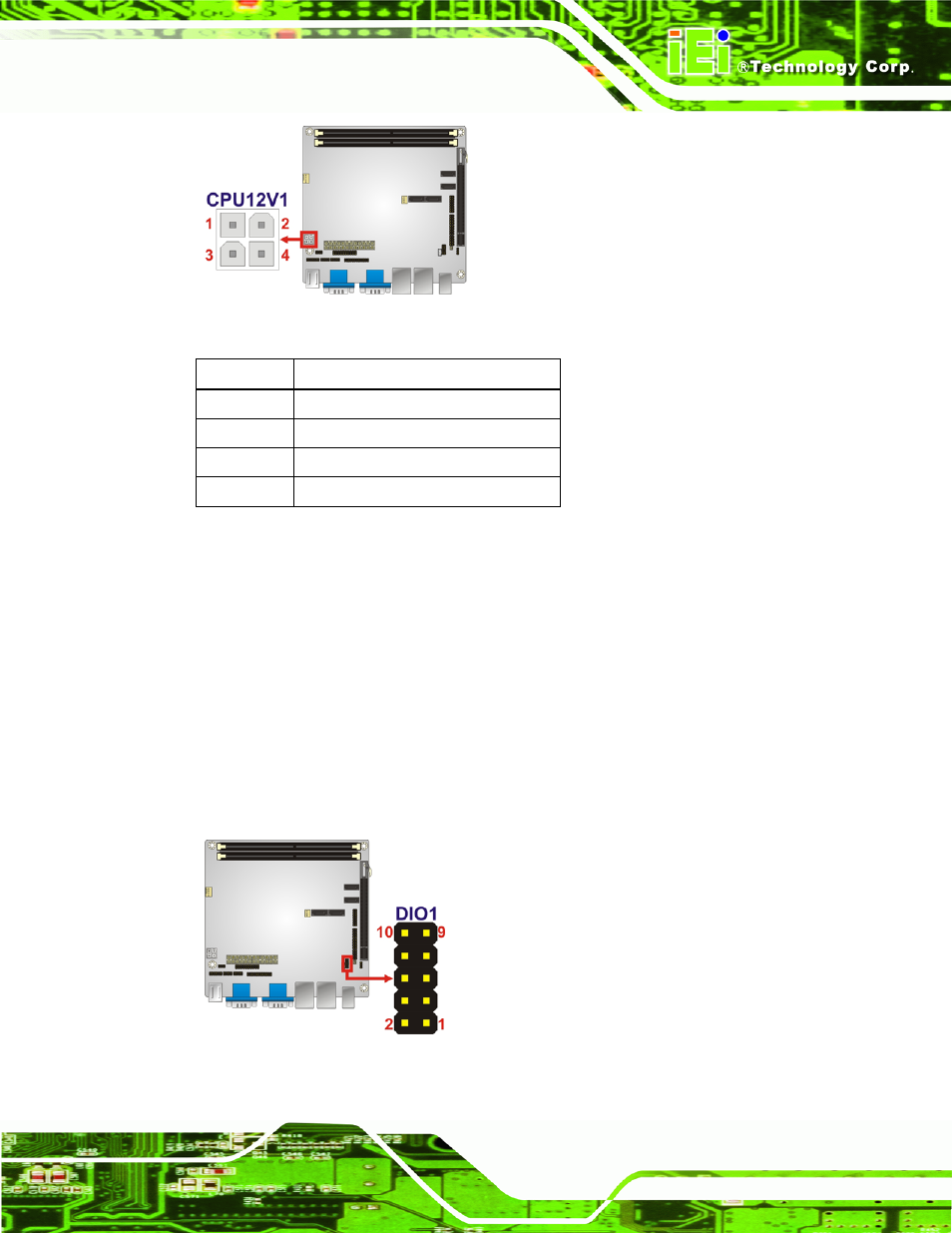 5 digital i/o connector, Figure 3-5: cpu power input connector location, Figure 3-6: digital i/o connector locations | Table 3-6: cpu power input connector pinouts, See figure 3-5, See table 3-6 | IEI Integration KINO-G410 v1.03 User Manual | Page 31 / 148