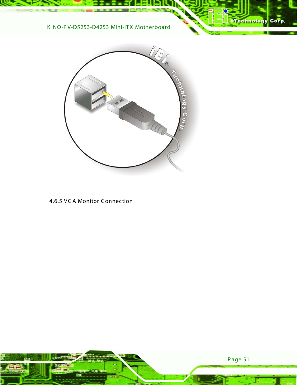 5 vga monitor connection, Figure 4-11: usb connector | IEI Integration KINO-PV-D4253_D5253 User Manual | Page 63 / 139