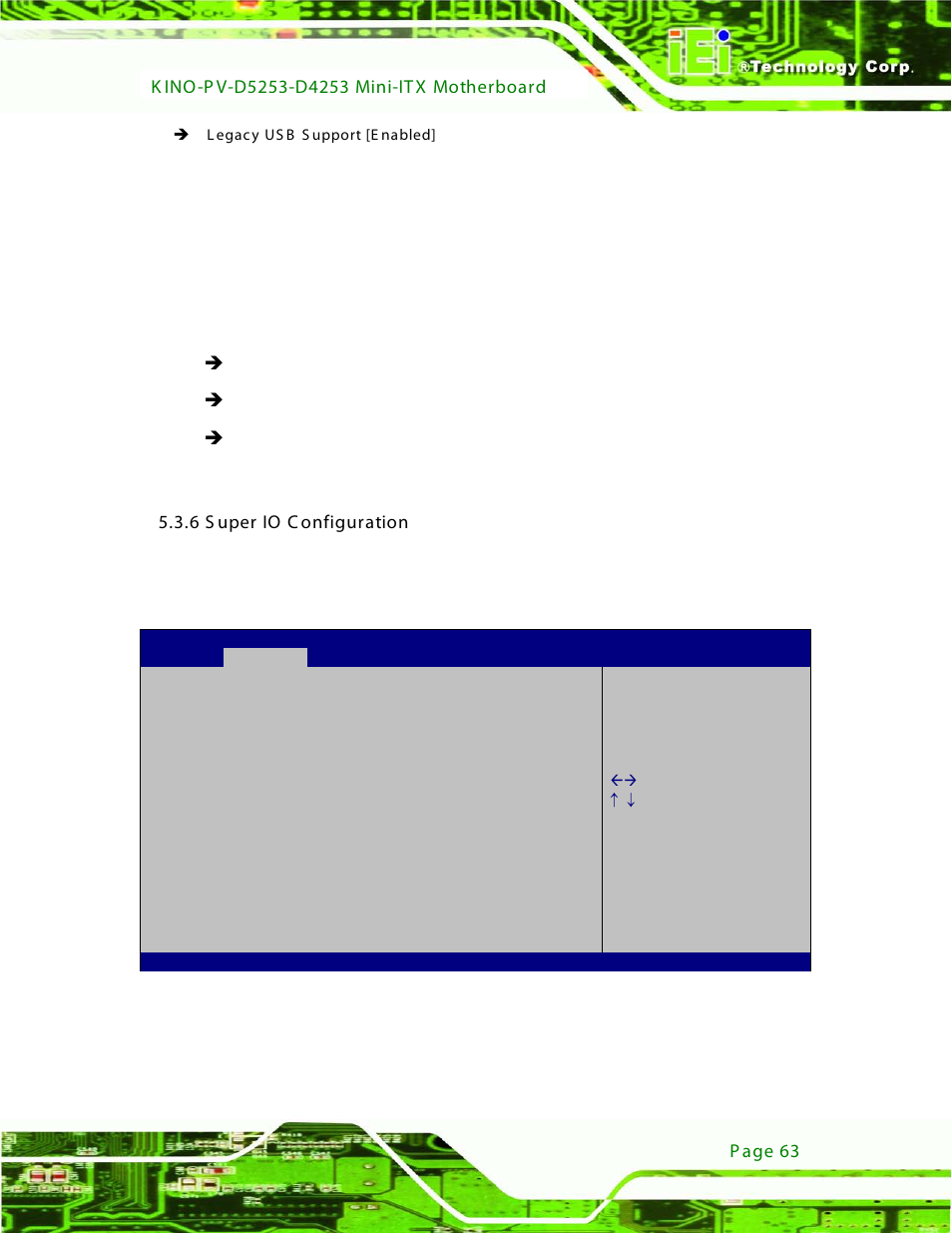6 super io configuration, Bios menu 8: super io configuration | IEI Integration KINO-PV-D4253_D5253 User Manual | Page 75 / 139