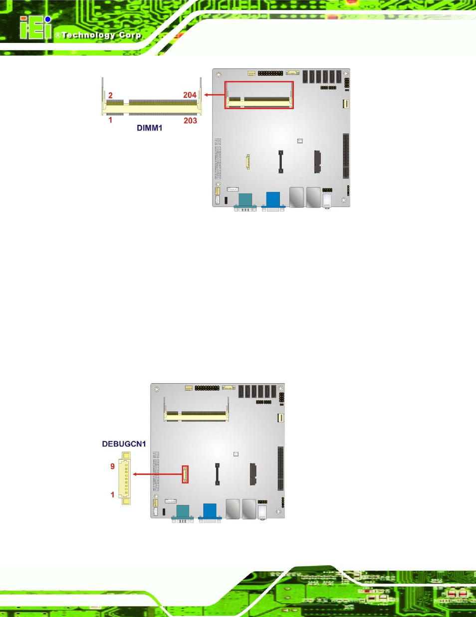 7 debug port connector, Figure 3-7: ddr3 so-dimm slot locations, Figure 3-8: debug port connector location | IEI Integration KINO-CVR-D25502_N26002 User Manual | Page 34 / 167