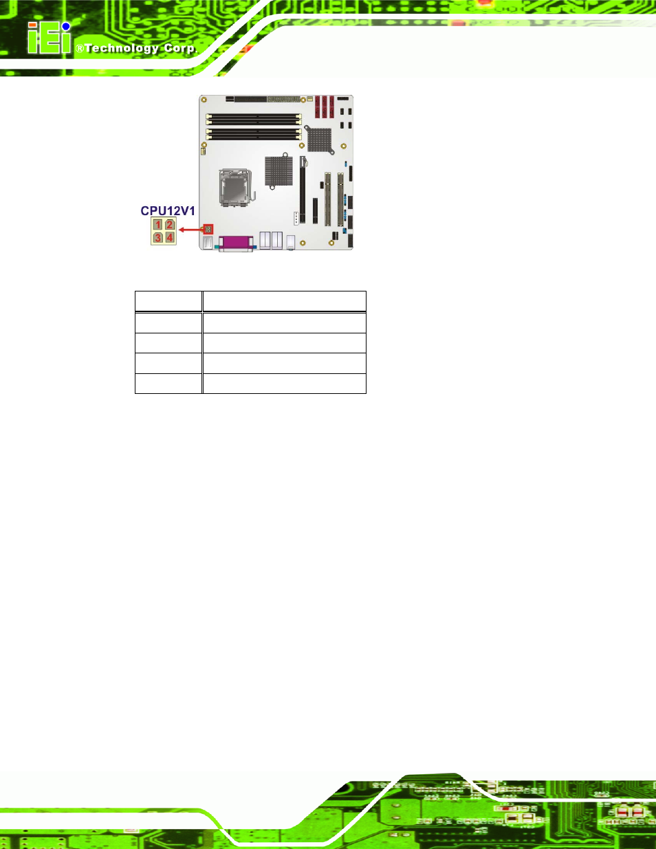 3 digital input/output (dio) connector, Figure 3-3: cpu power connector location, Table 3-4: cpu power connector pinouts | IEI Integration IMB-Q354 v1.10 User Manual | Page 34 / 216