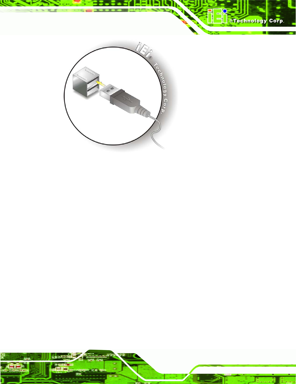 7 vga monitor connection, Figure 4-20: usb connector | IEI Integration IMB-Q670 v1.03 User Manual | Page 81 / 180