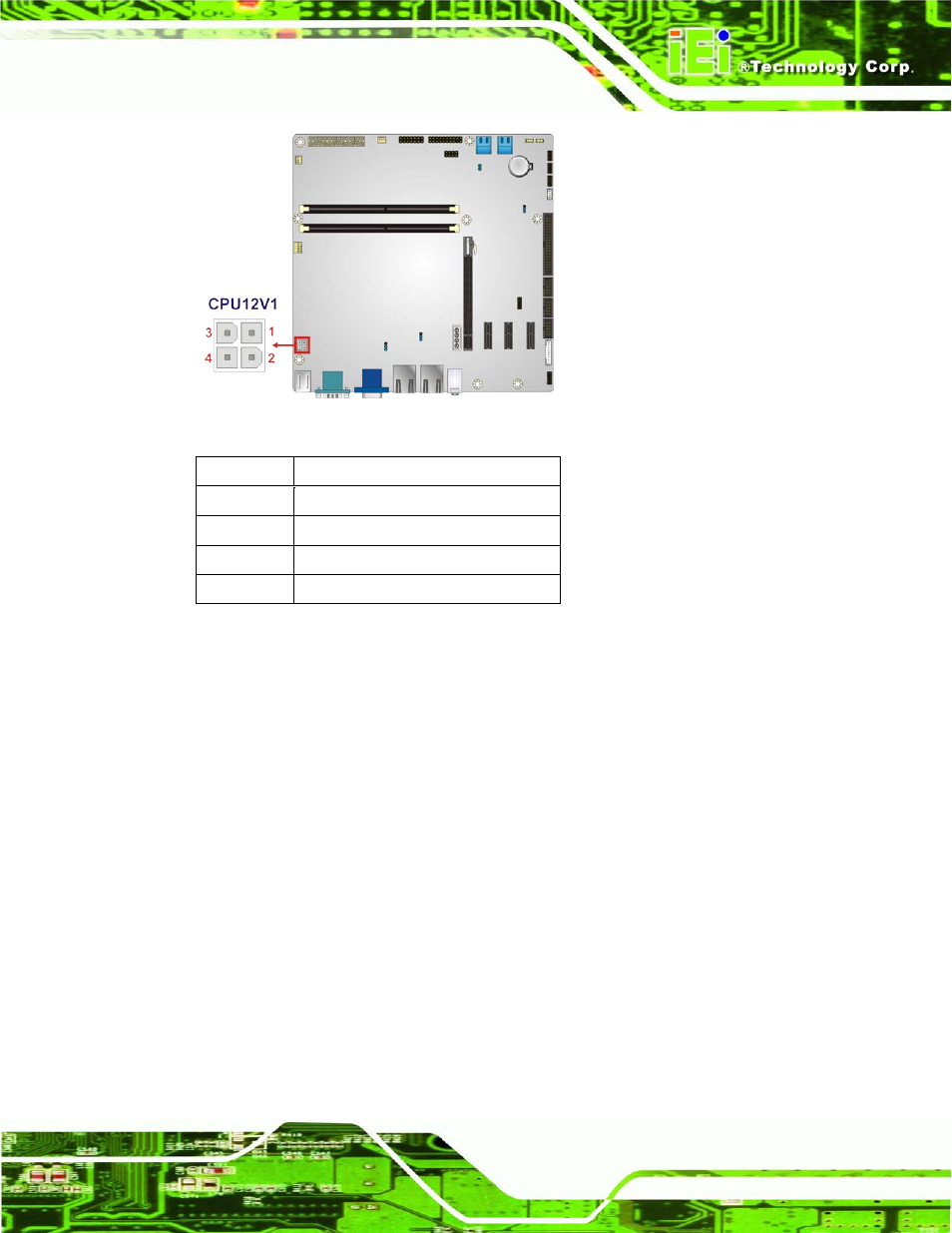 5 ddr3 dimm slots, Figure 3-5: cpu power connector location, Table 3-5: cpu power connector pinouts | 5 ddr3 dimm s lo ts | IEI Integration IMB-H610A User Manual | Page 36 / 192