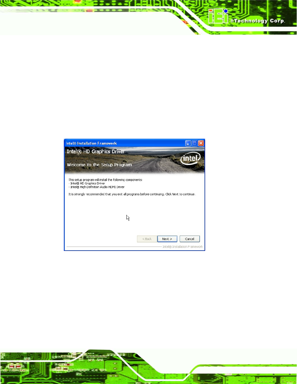4 graphics driver installation, Raphics, River | Nstallation, Figure 6-9: graphics driver welcome screen, 4 gra p h ic s drive r in s ta lla tio n | IEI Integration IMB-H612A User Manual | Page 132 / 199