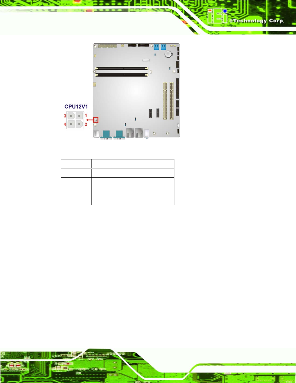 5 ddr3 dimm slots, Figure 3-5: cpu power connector location, Table 3-5: cpu power connector pinouts | 5 ddr3 dimm s lo ts | IEI Integration IMB-H612A User Manual | Page 36 / 199