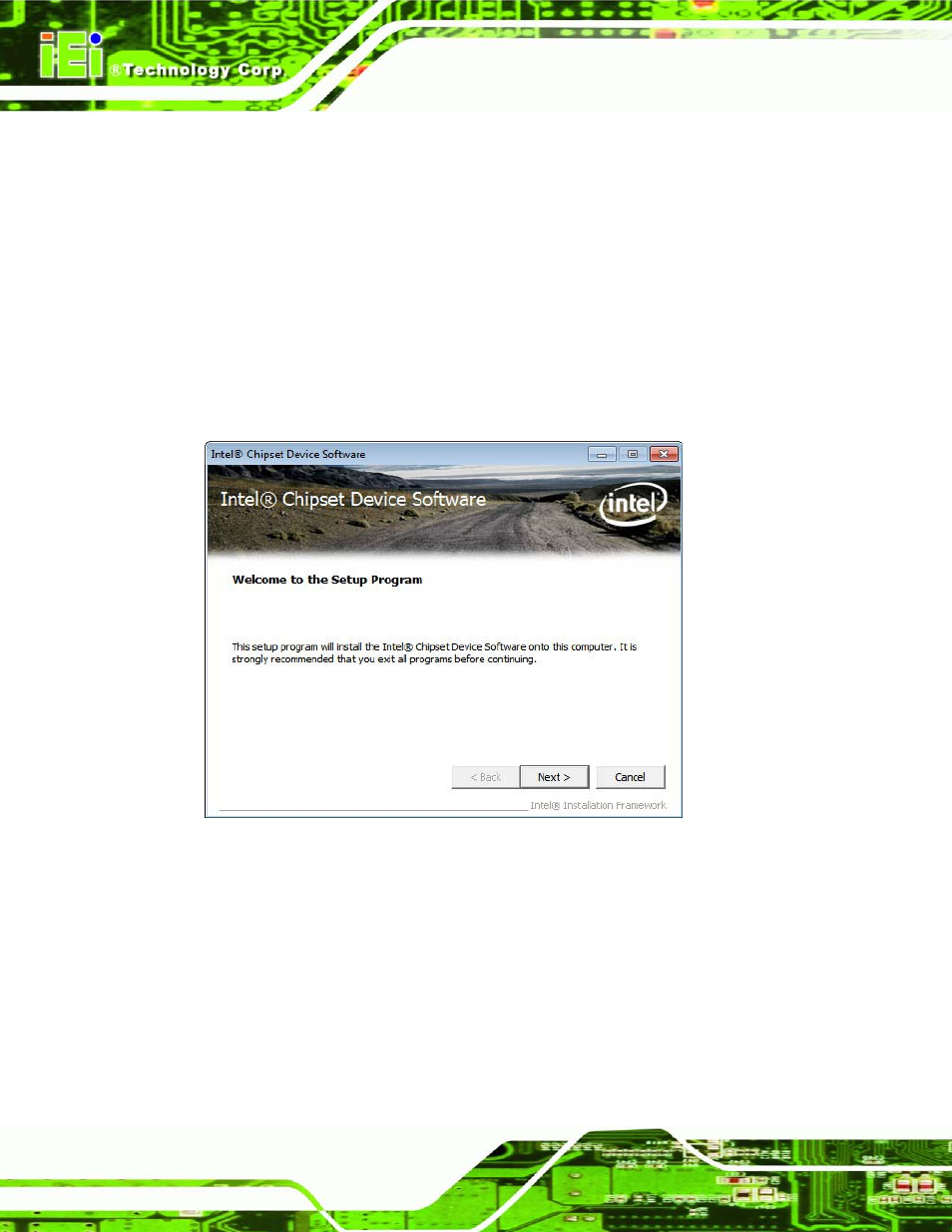 3 chipset driver installation, Hipset, River | Nstallation, Figure 6-3: chipset driver welcome screen, 3 ch ips e t drive r in s ta lla tio n | IEI Integration IMB-C2160 User Manual | Page 129 / 205