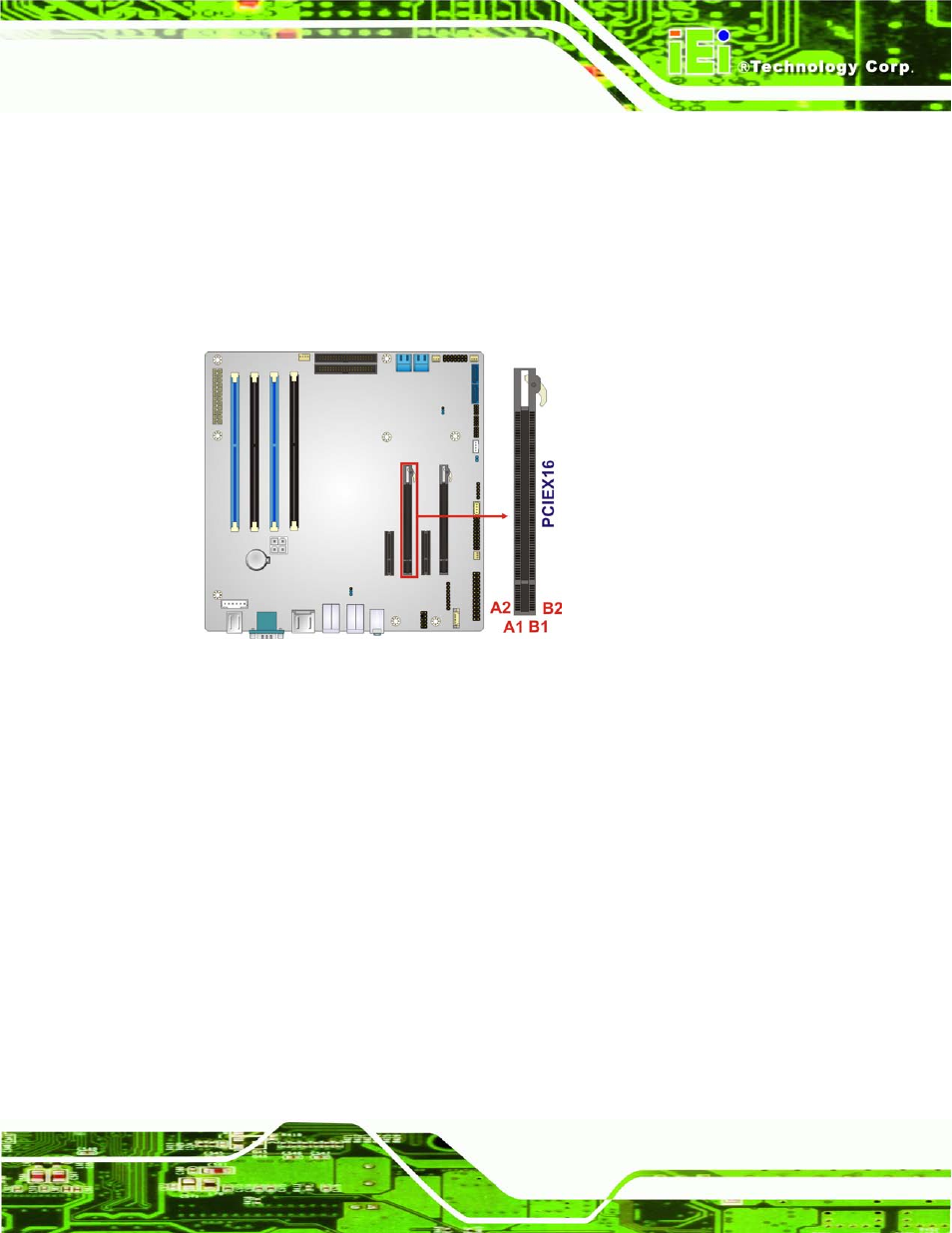 15 pcie x16 slot, 16 sata 3gb/s drive connectors, Figure 3-16: pcie x16 slot location | IEI Integration IMB-C2160 User Manual | Page 46 / 205