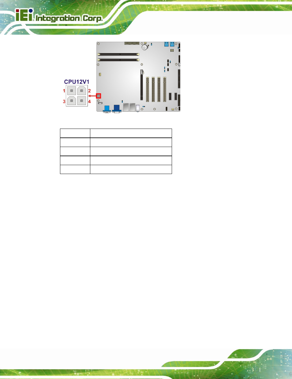 2 atx power connector, Figure 3-2: 12v power connector location, Table 3-3: 12v power connector pinouts | IEI Integration IMBA-H610 User Manual | Page 33 / 193