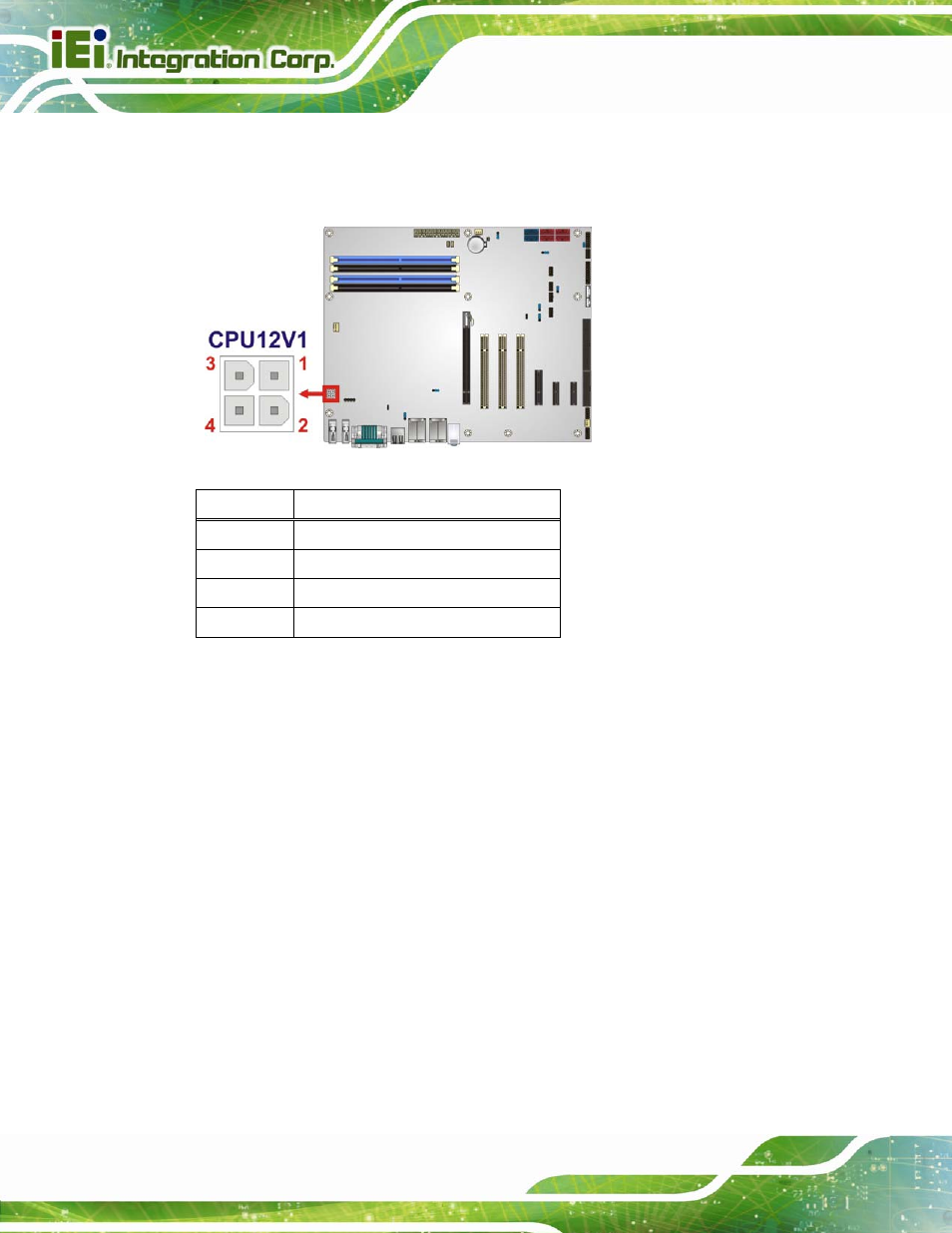 2 atx power connector, Figure 3-2: +12v power connector location, Table 3-3: +12v power connector pinouts | IEI Integration IMBA-Q770 User Manual | Page 33 / 212