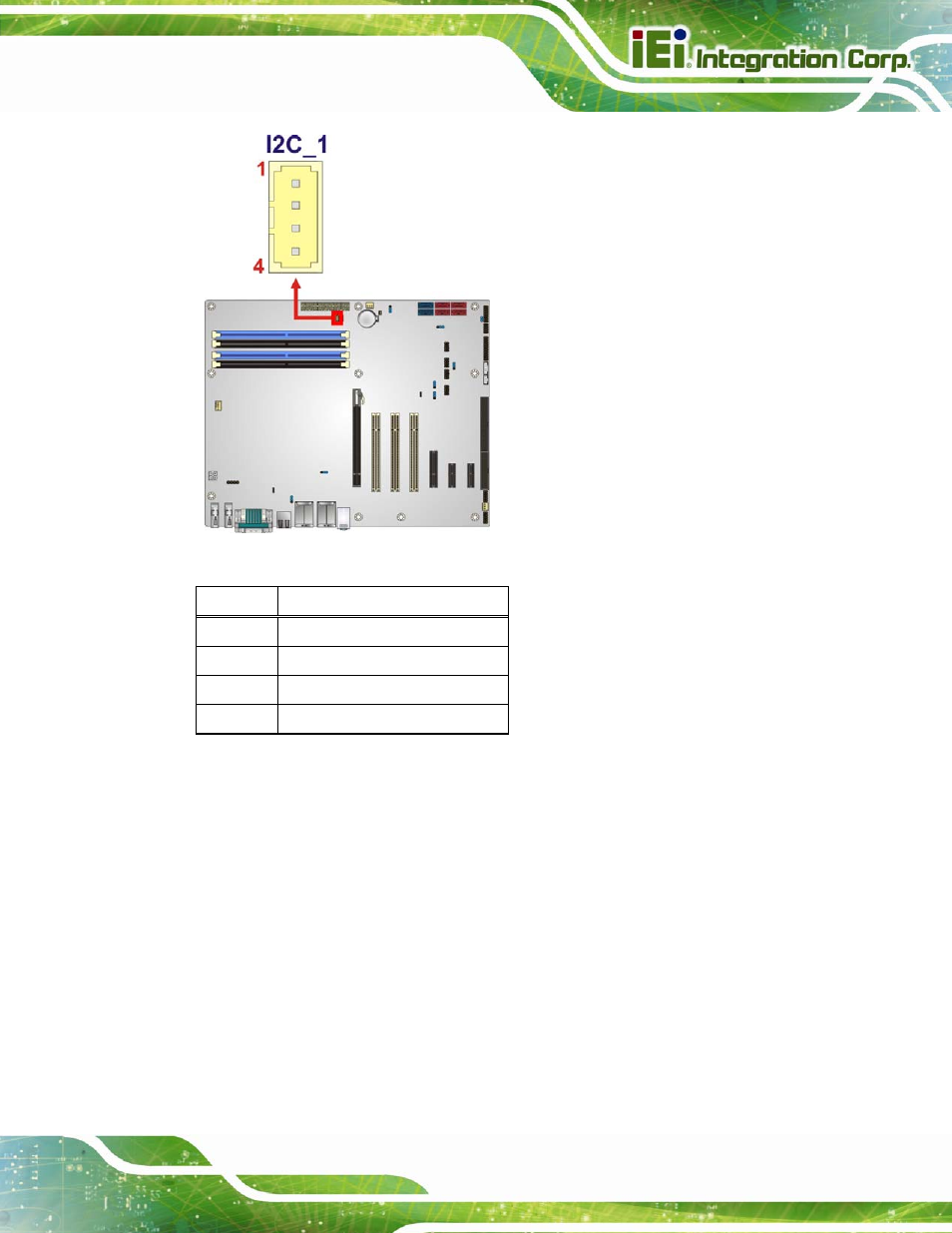 11 keyboard/mouse connector, Figure 3-11: i2c connector location, Table 3-11: i2c connector pinouts | IEI Integration IMBA-Q770 User Manual | Page 42 / 212