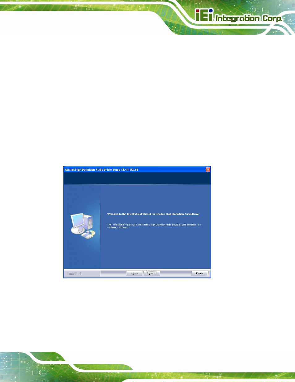 6 audio driver installation, Udio, River | Nstallation, Figure 6-17: installshield wizard welcome screen | IEI Integration IMBA-C604EP User Manual | Page 137 / 212
