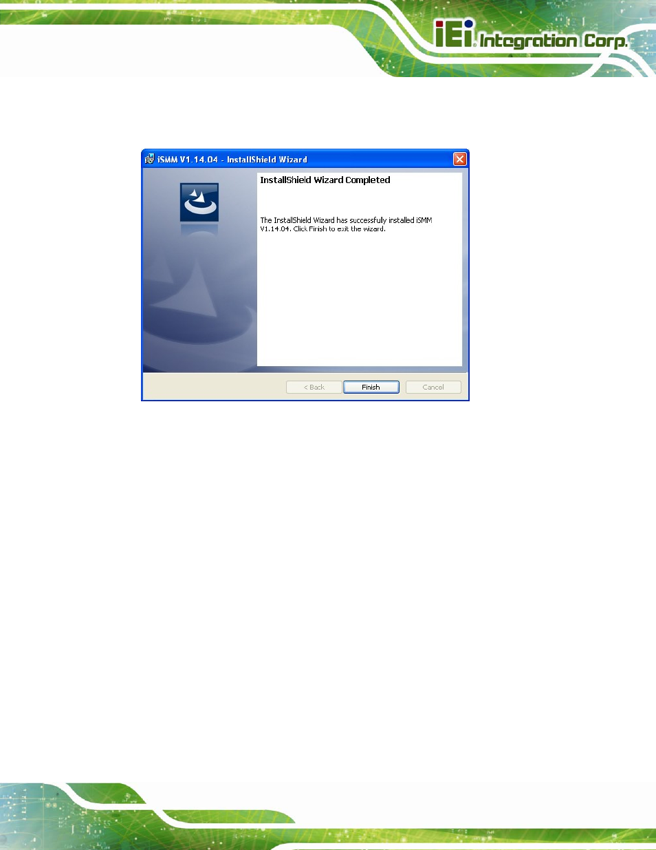 Figure 6-36: ismm installation finish screen | IEI Integration IMBA-C604EP User Manual | Page 149 / 212