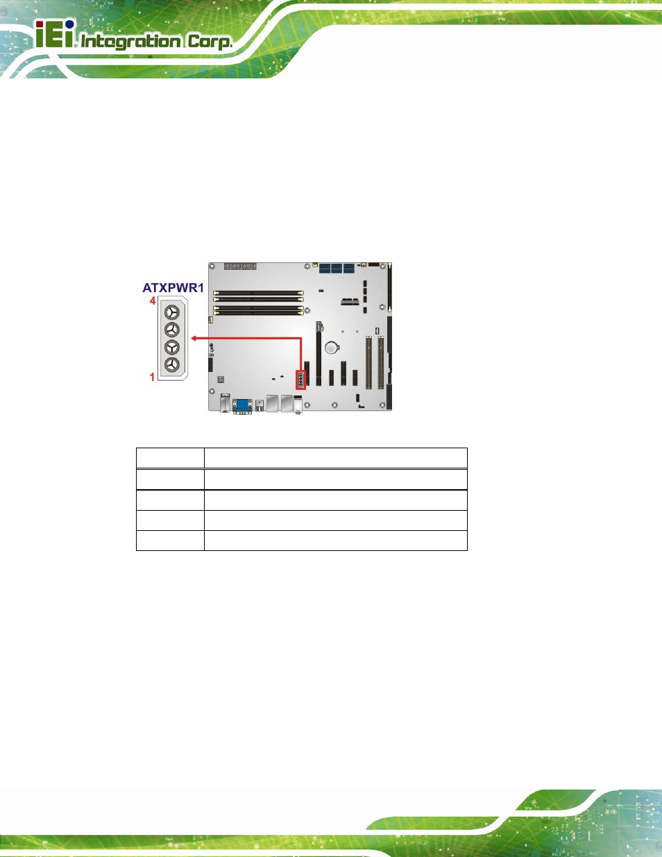 2 additional power connector, 3 atx power connector, Figure 3-3: additional power connector location | Table 3-4: additional power connector pinouts | IEI Integration IMBA-C2260-i2 User Manual | Page 37 / 227
