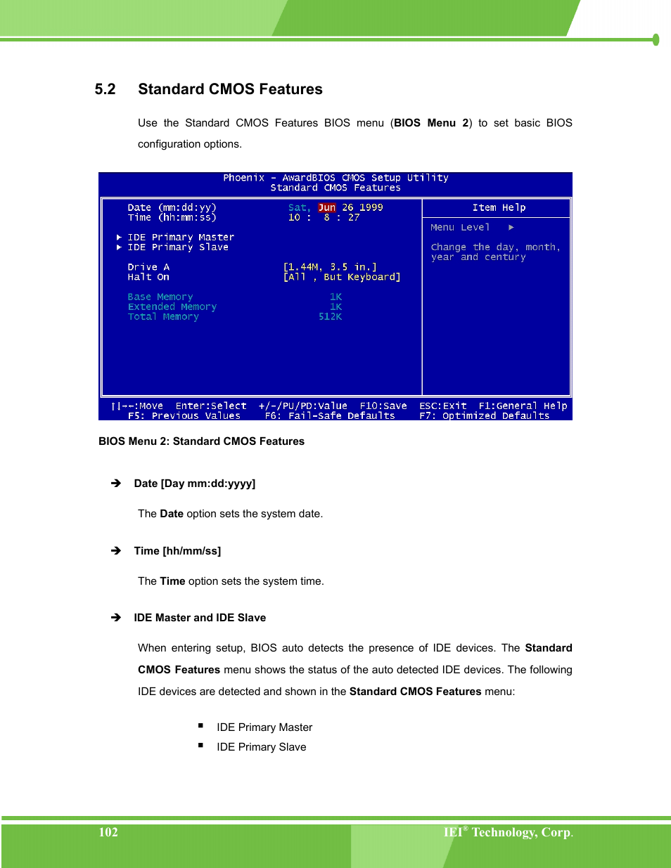 Standard cmos features, Tandard, Cmos f | Eatures, Bios menu 2: standard cmos features, 2 standard cmos features | IEI Integration NANO-LX v1.00 User Manual | Page 102 / 211