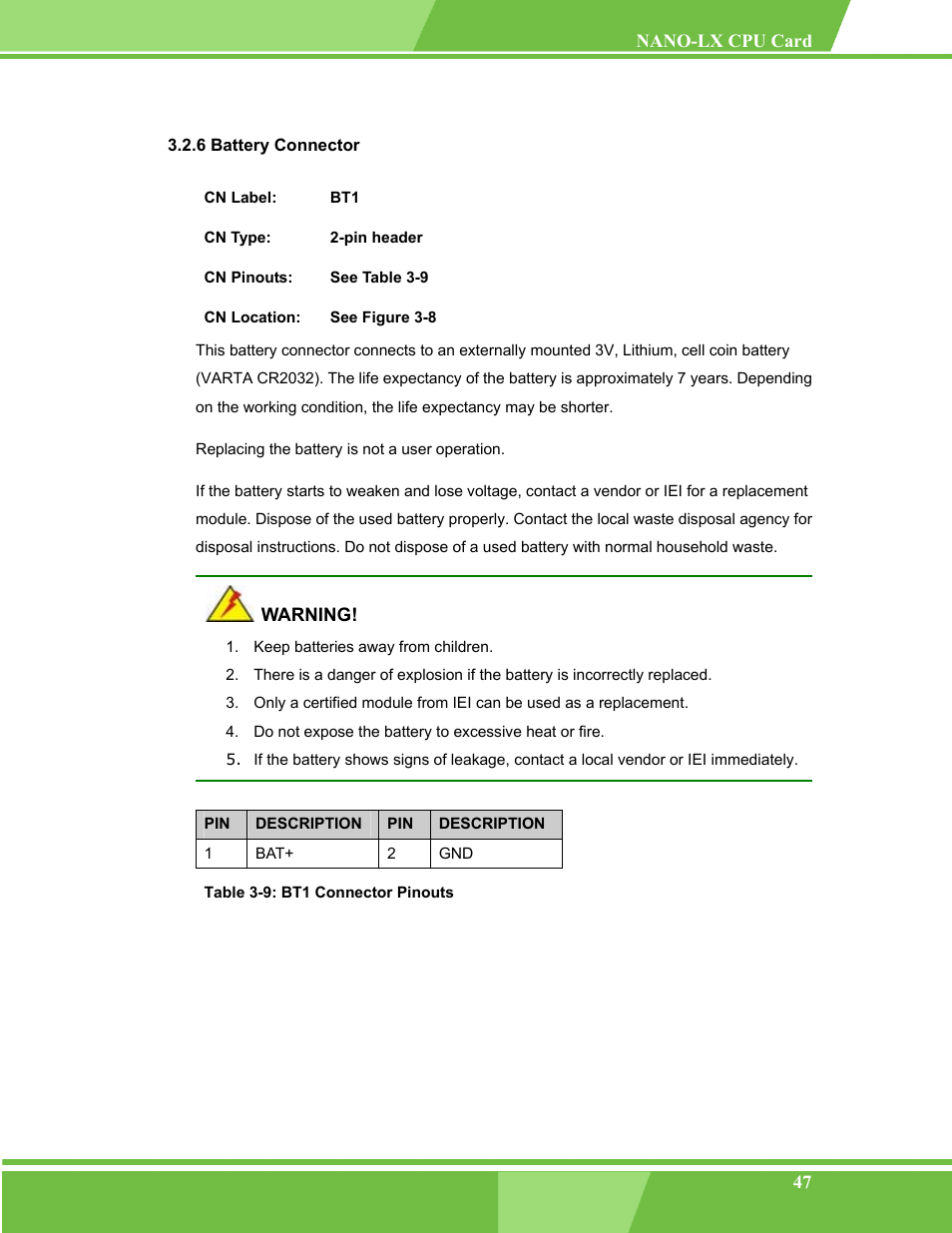 Battery connector, 6 battery connector, Table 3-9: bt1 connector pinouts | IEI Integration NANO-LX v1.00 User Manual | Page 47 / 211