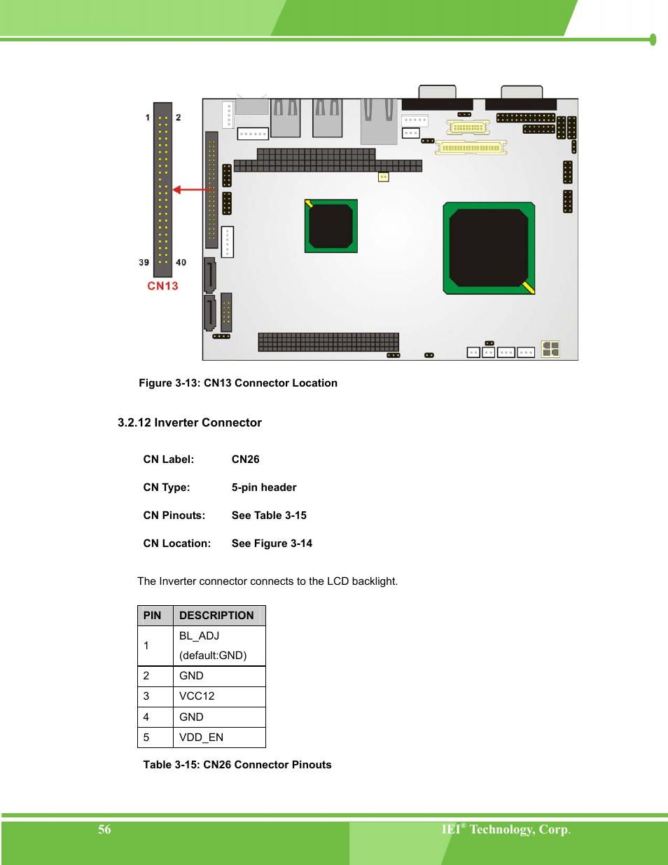 Inverter connector, 12 inverter connector, Figure 3-13: cn13 connector location | Table 3-15: cn26 connector pinouts | IEI Integration NANO-LX v1.00 User Manual | Page 56 / 211