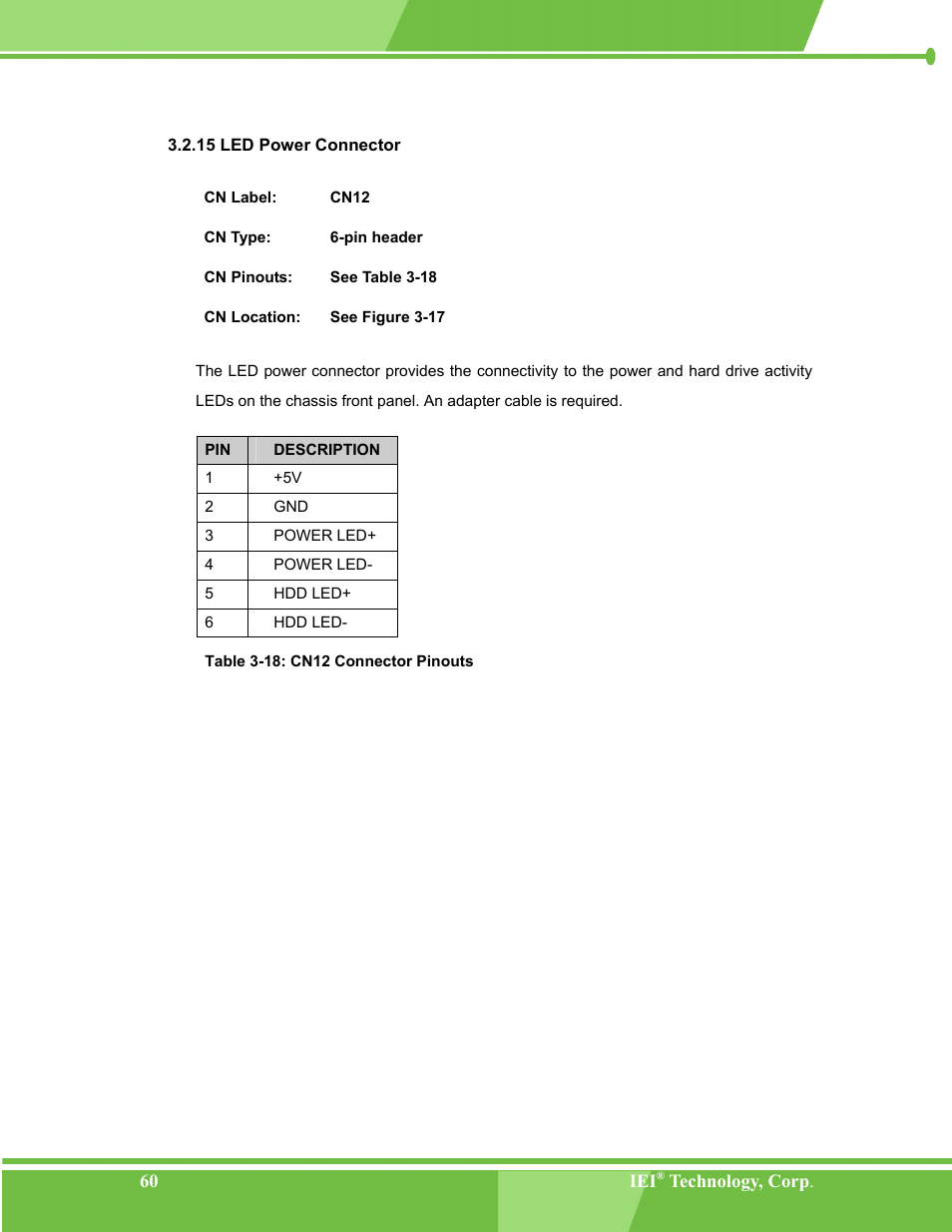 Led power connector, 15 led power connector, Table 3-18: cn12 connector pinouts | IEI Integration NANO-LX v1.00 User Manual | Page 60 / 211