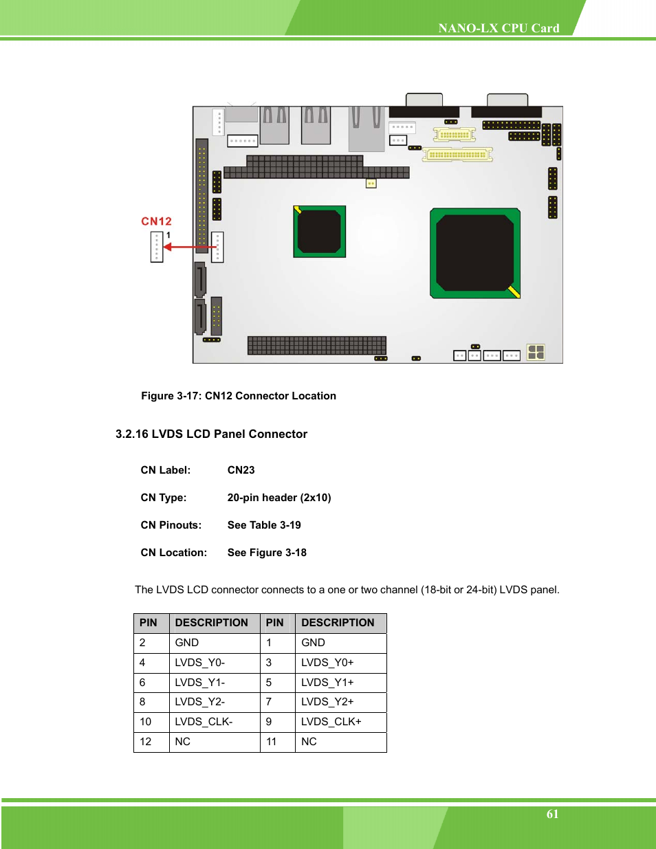 Lvds lcd panel connector, 16 lvds lcd panel connector, Figure 3-17: cn12 connector location | IEI Integration NANO-LX v1.00 User Manual | Page 61 / 211