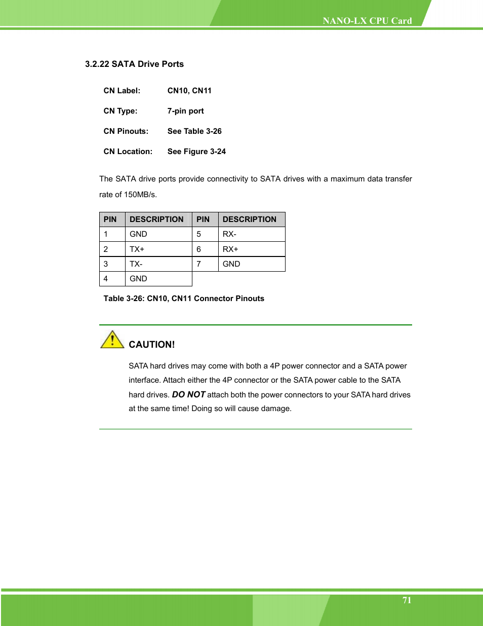 Sata drive ports, 22 sata drive ports, Table 3-26: cn10, cn11 connector pinouts | IEI Integration NANO-LX v1.00 User Manual | Page 71 / 211