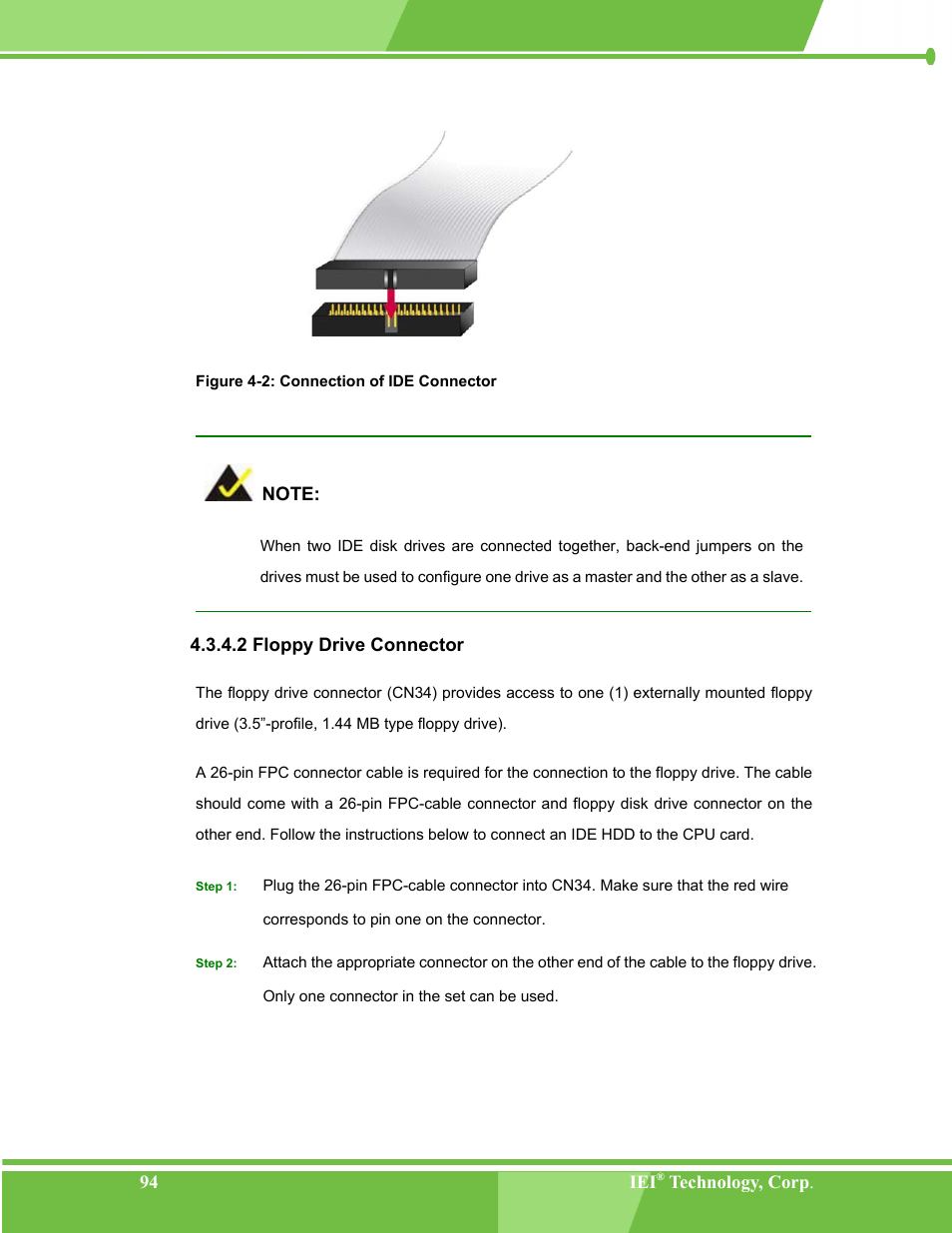 Floppy drive connector, 2 floppy drive connector, Figure 4-2: connection of ide connector | IEI Integration NANO-LX v1.00 User Manual | Page 94 / 211