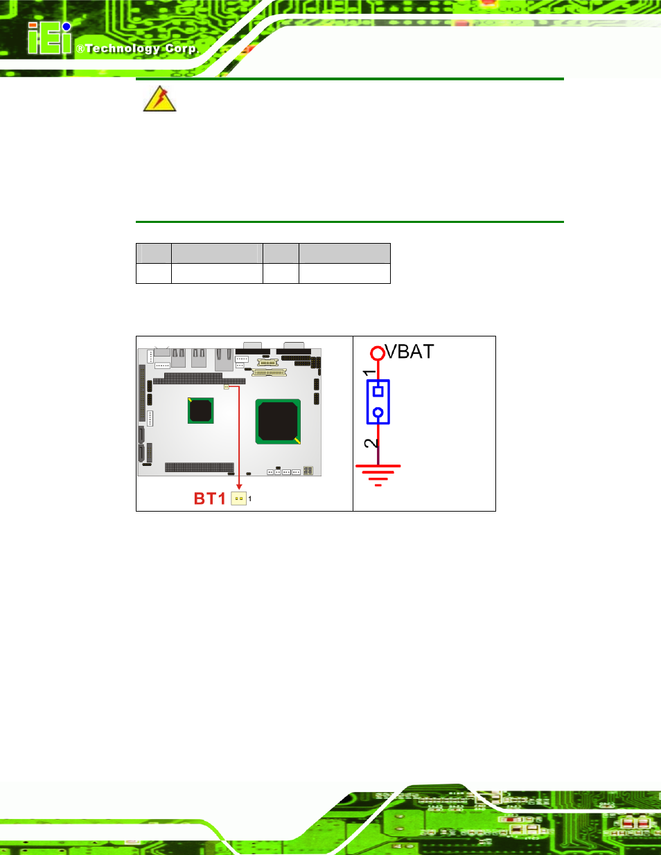 6 compact flash connector, Figure 4-7: bt1 connector location, Table 4-8: bt1 connector pinouts | IEI Integration NANO-LX v1.10 User Manual | Page 56 / 232