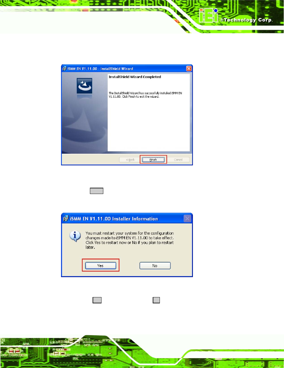 Figure 6-42: ismm installshield wizard complete, Figure 6-43: ismm restart confirmation | IEI Integration NANO-945GSE2 User Manual | Page 151 / 172