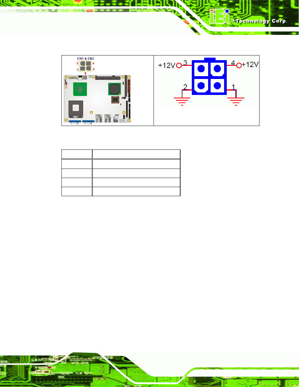 2 +5v atx power supply connector, Figure 4-3: +12v atx power connector location, Table 4-3: +12v atx power connector pinouts | IEI Integration NANO-9453 v1.12 User Manual | Page 63 / 242