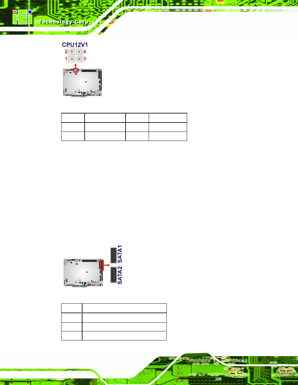 17 sata drive connectors, Figure 3-17: cpu 12v power connector location, Figure 3-18: sata drive connector locations | Table 3-18: cpu 12v power connector pinouts | IEI Integration NANO-PV-D4252_N4552_D5252 User Manual | Page 44 / 148