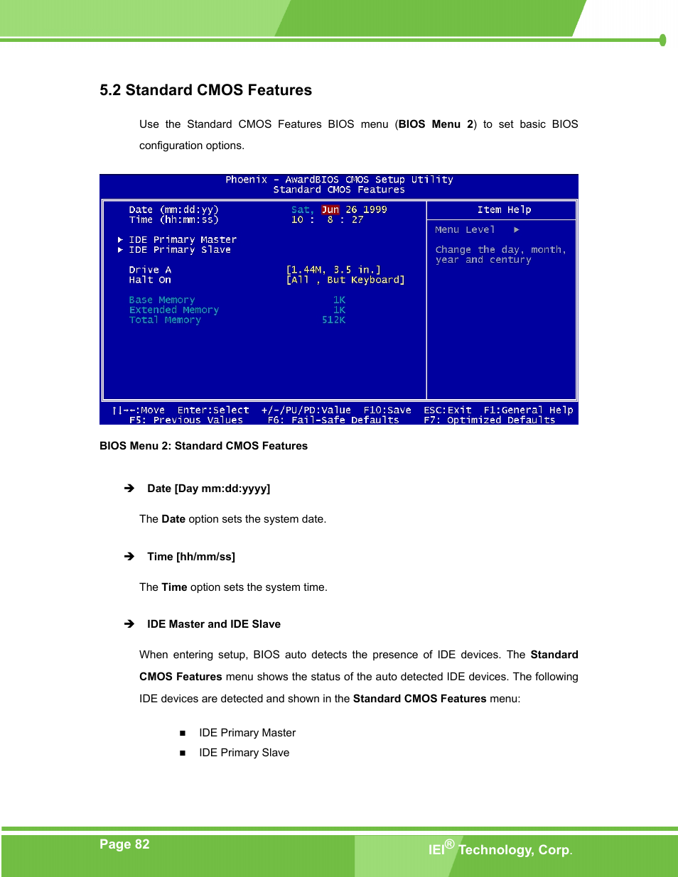 Standard cmos features, Tandard, Cmos f | Eatures, Bios menu 2: standard cmos features, 2 standard cmos features | IEI Integration PM-LX-800 v1.0 User Manual | Page 82 / 147