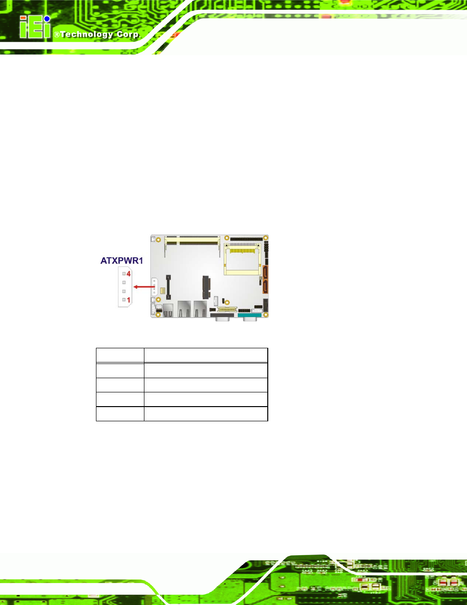 2 internal peripheral connectors, 1 atx power connector, 2 atx power supply enable connector | Nternal, Eripheral, Onnectors, Figure 3-2: atx power connector location, Table 3-3: atx power connector pinouts | IEI Integration WAFER-945GSE v2.01 User Manual | Page 31 / 182