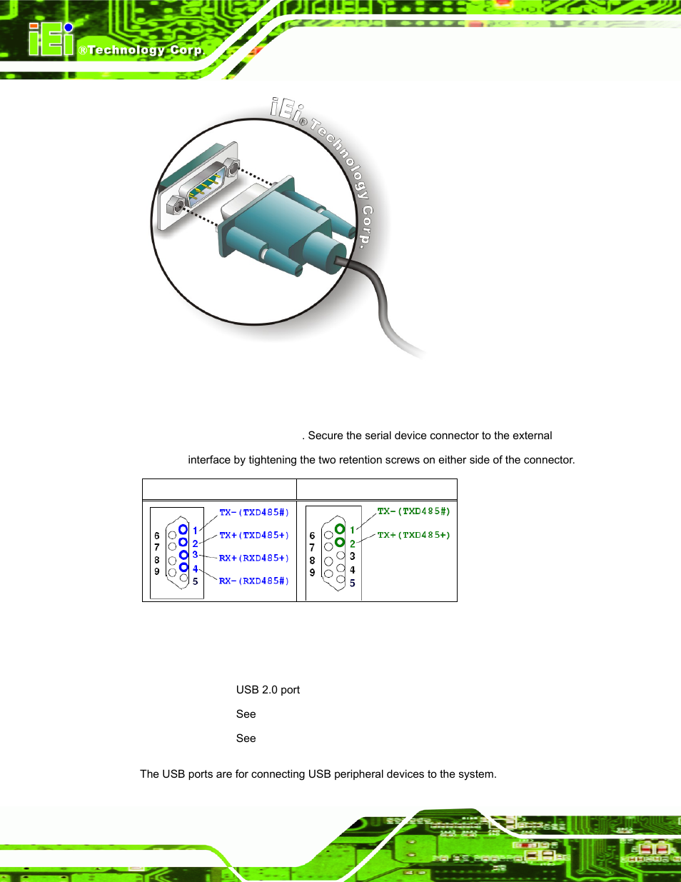 6 usb 2.0 connectors, Figure 3-30: rs-422/485 serial device connector, Table 3-8: rs-422/485 serial port pinouts | See table 3-8, Figure 3-30 | IEI Integration ECW-281B_D2550 User Manual | Page 52 / 159