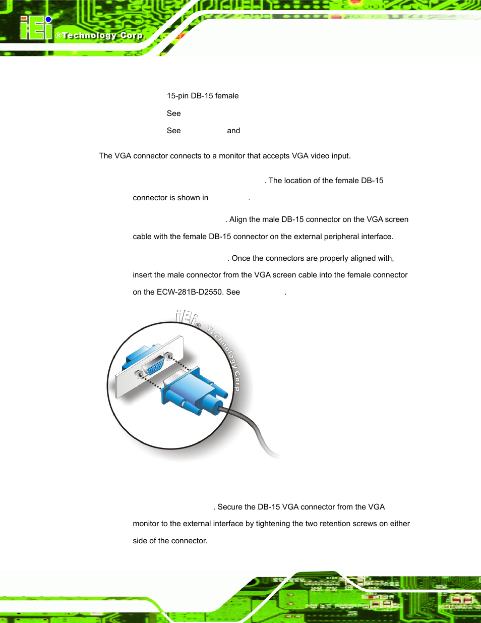 7 vga connector, Figure 3-32: vga connector | IEI Integration ECW-281B_D2550 User Manual | Page 54 / 159