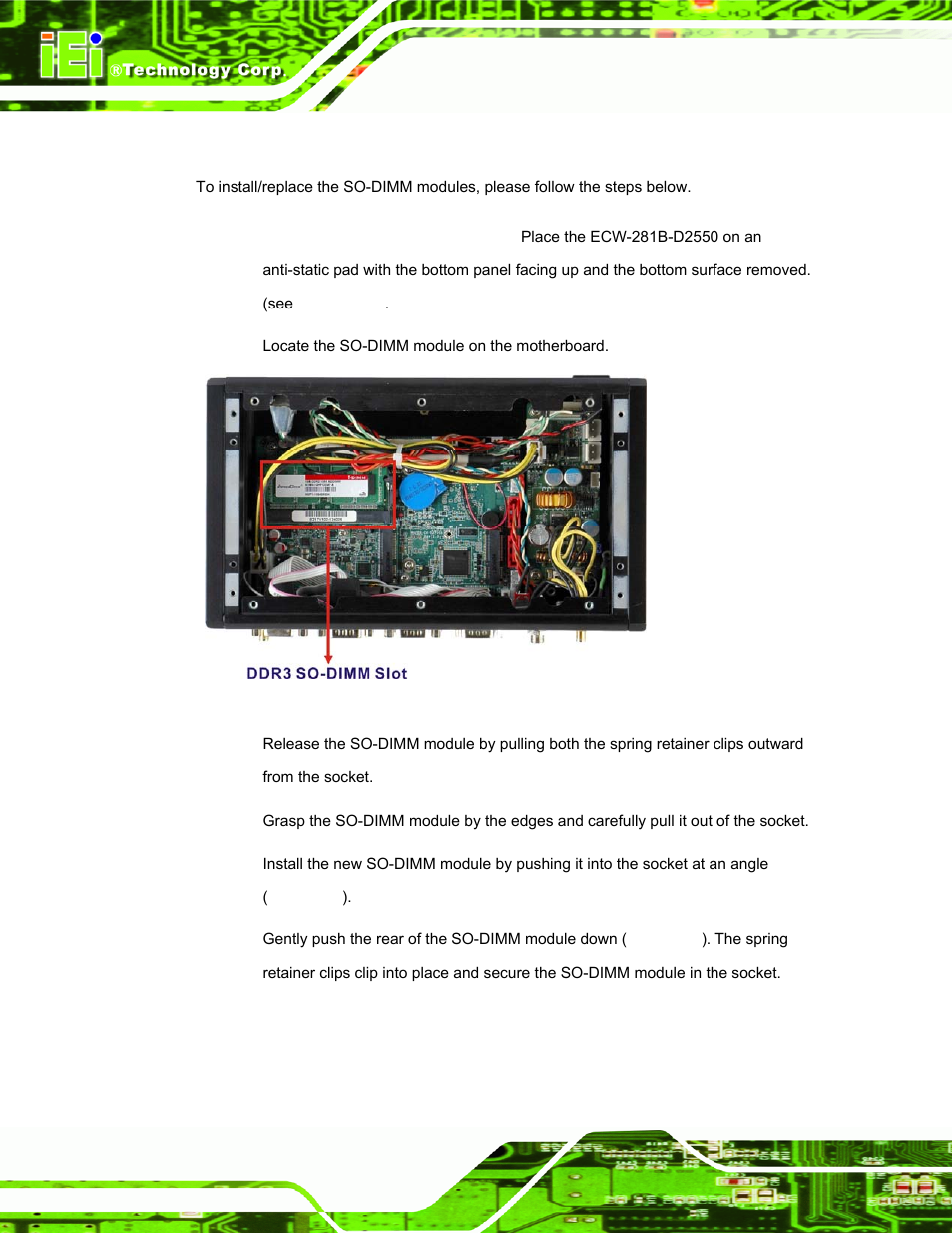 3 so-dimm replacement, So-dimm, Eplacement | Figure 4-1: so-dimm module location | IEI Integration ECW-281B_D2550 User Manual | Page 60 / 159