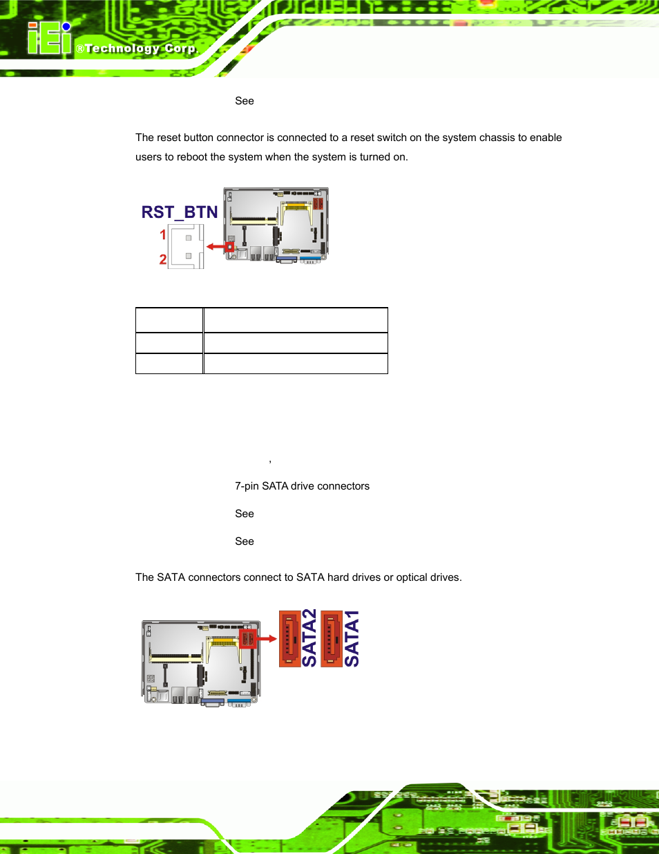 8 sata drive connectors, Figure 3-8: reset button connector locations, Figure 3-9: sata drive connector locations | Table 3-8: reset button connector pinouts, Sted in, Table 1-4, Input voltage, 90 v ~ 264 v | IEI Integration ECW-281B_B2-D525 User Manual | Page 37 / 137