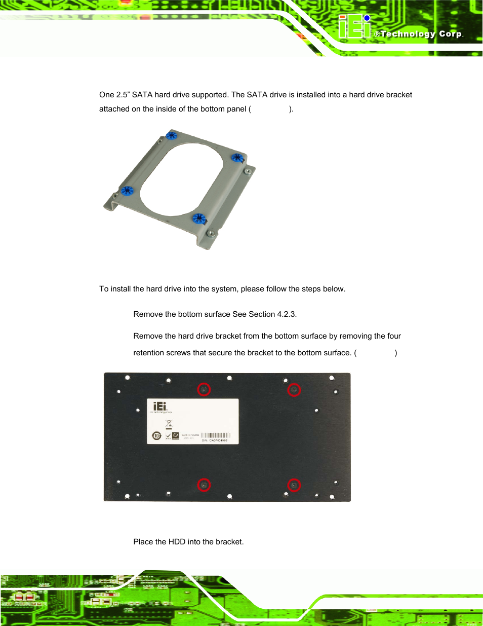 5 hard drive installation, Figure 4-7: hard drive bracket, Figure 4-8:hdd bracket retention screws | IEI Integration ECW-281B_B2-D525 User Manual | Page 52 / 137