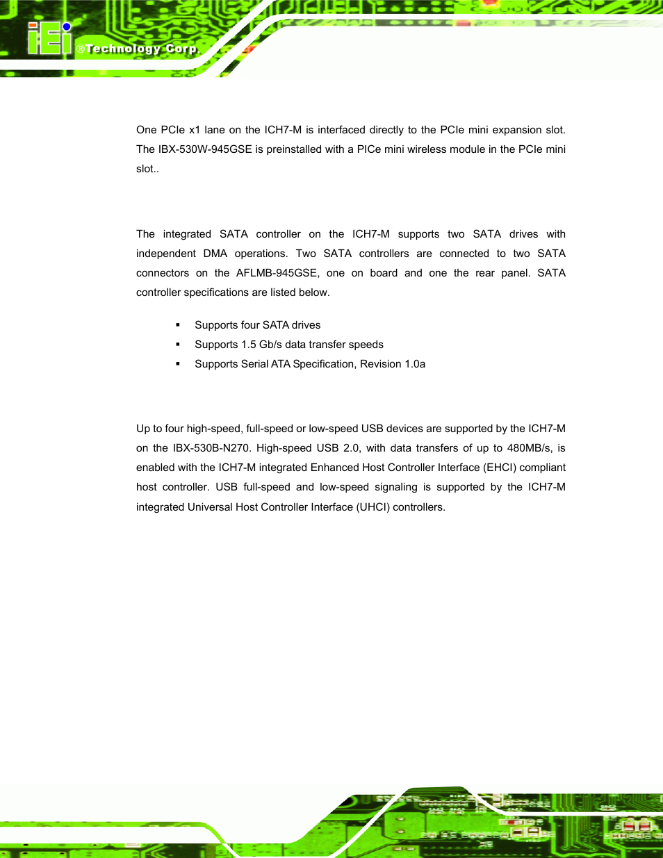 2 pcie mini expansion slots, 4 intel® ich7-m sata controller, 5 intel® ich7-m usb controller | 4 intel, Ich7-m sata controller, 5 intel, Ich7-m usb controller | IEI Integration IBX-530B-N270 User Manual | Page 30 / 133