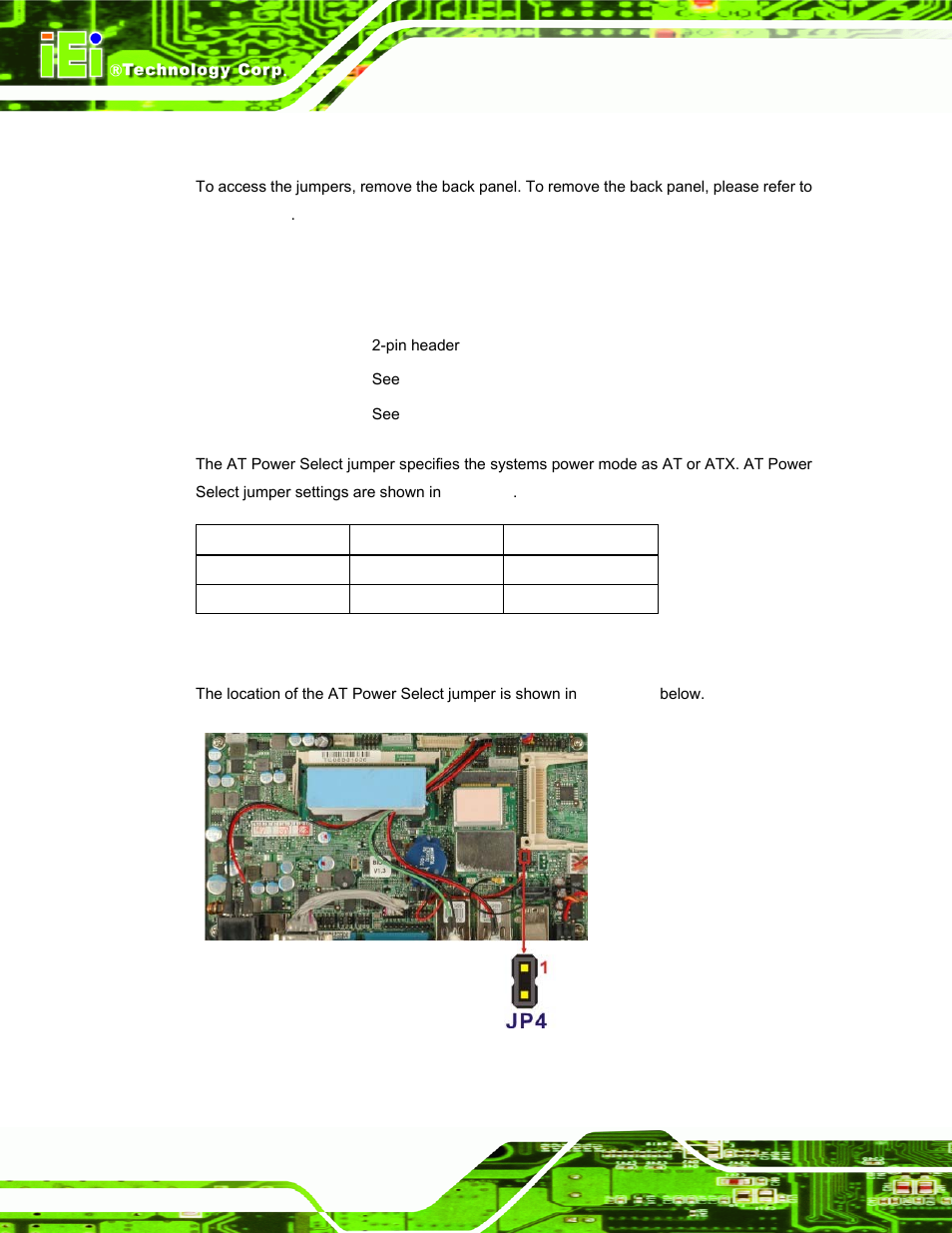 1 access the jumpers, 2 at power select jumper settings, Figure 3-2: at power select jumper location | Table 3-2: at power select jumper settings | IEI Integration IBX-530B-N270 User Manual | Page 32 / 133